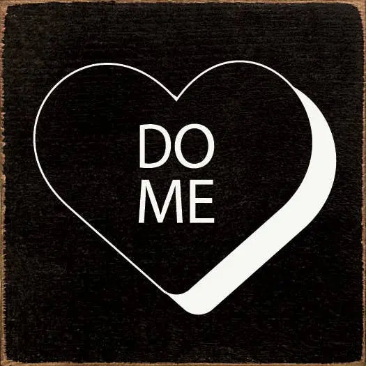 Do Me (Candy Heart) Sawdust City