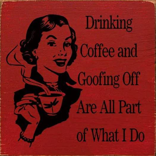 Vintage-style red wall art featuring a woman drinking coffee with the phrase "Drinking Coffee and Goofing Off" in black.