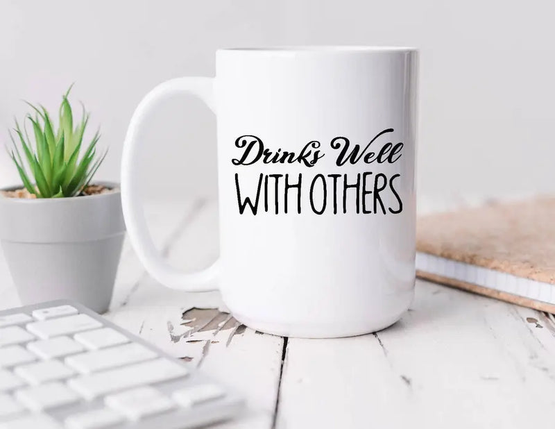 Drinks well with others Coffee Mug BLN Designs