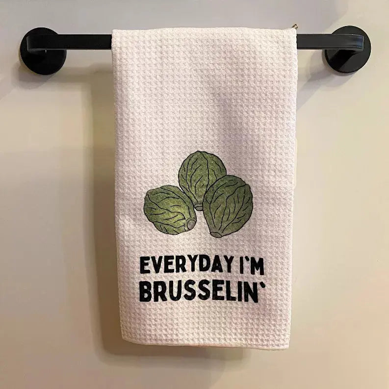 Everyday I'm Brusselin' - Tea Towel Black Cat Bazaar