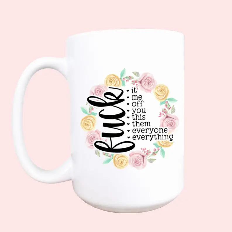 F*ck it ceramic coffee mug Mug & Mini