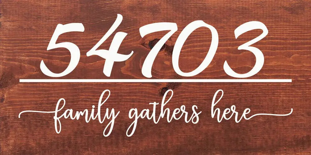 Family Gathers Here - Custom Zip Code Sawdust City