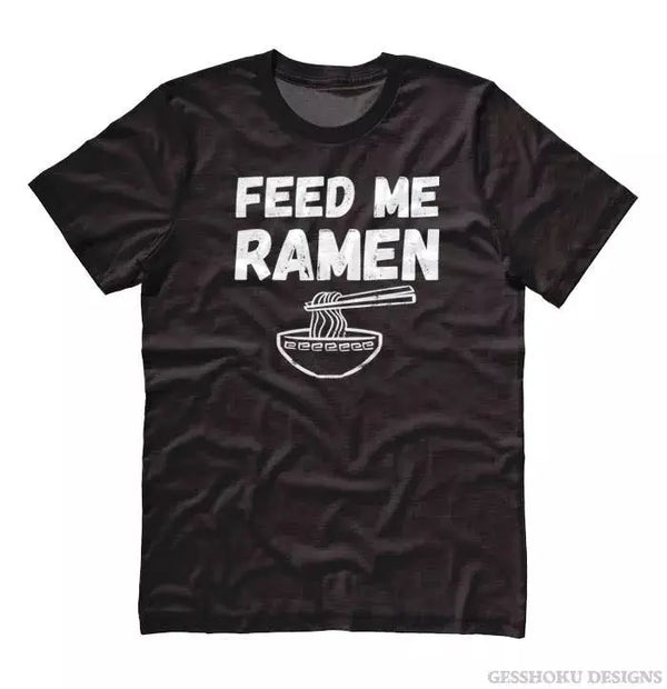 Feed Me Ramen Unisex T-shirt Gesshoku Designs
