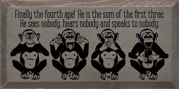 Finally the fourth ape! He is the sum of the first three Sawdust City