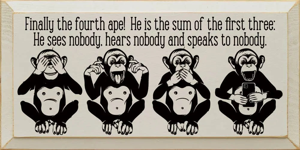 Finally the fourth ape! He is the sum of the first three Sawdust City