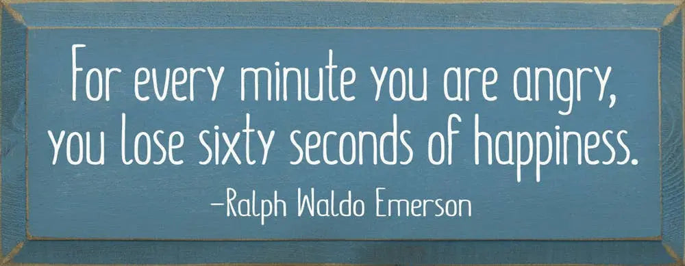For Every  Minute You Are Angry, You Lose Sixty Seconds... Sawdust City