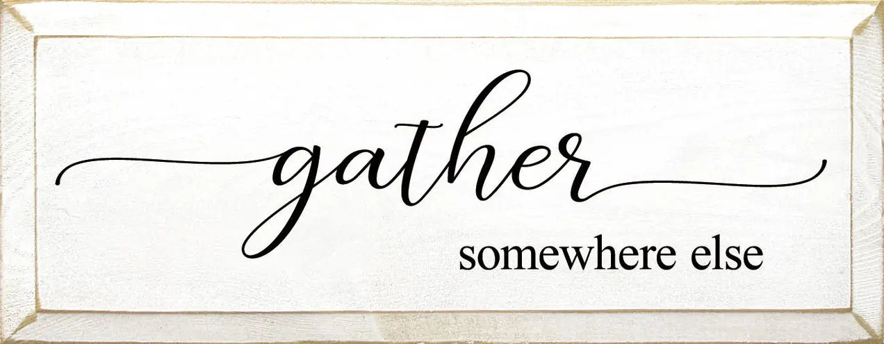 Gather Somewhere Else Sawdust City