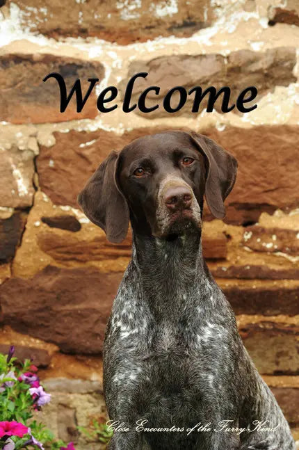 German Shorthaired Pointer - Close Encounters of the Furry Kind Welcome  House and Garden Flags Best of Breed