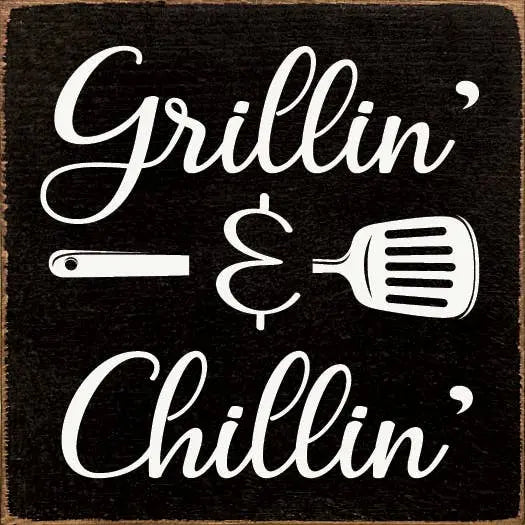 Grillin' & Chillin' Sawdust City