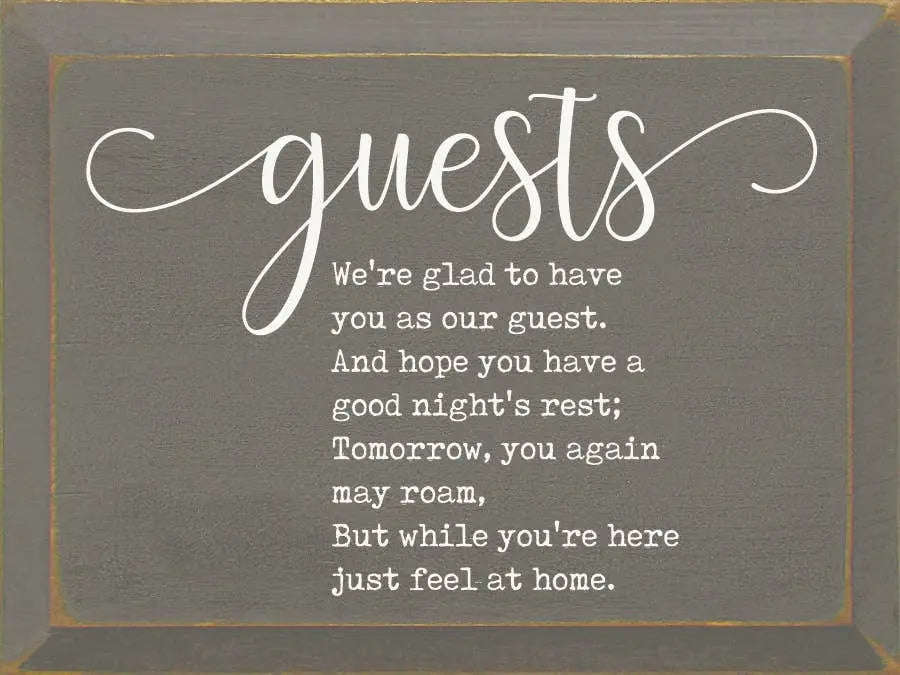 Guests: We're glad yo have you as our guest. Sawdust City