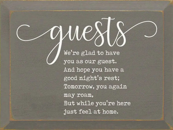 Guests: We're glad yo have you as our guest. Sawdust City