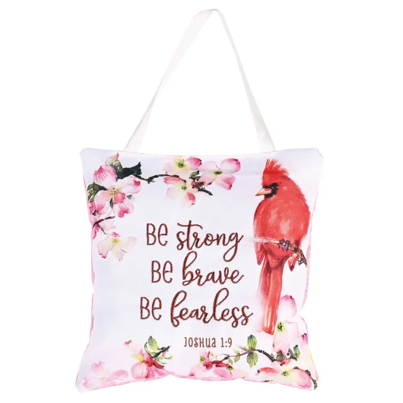 Hanging Door Pillow Be Strong Josh. 1:9 Dicksons Inc