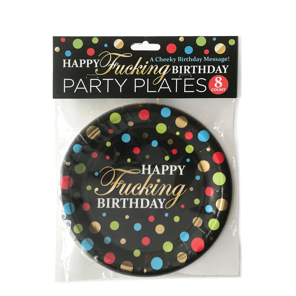 Happy Fucking Birthday Plates 8ct Candyprints