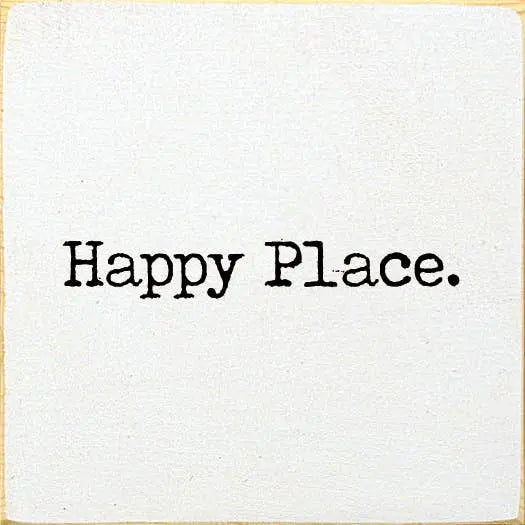 Happy Place. Sawdust City