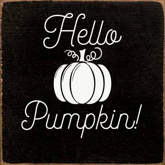 Hello Pumpkin! (tile) Sawdust City