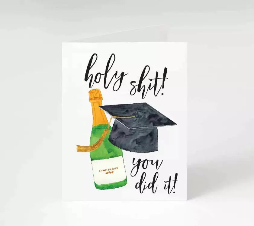 Holy Shit You Did It Graduation Card Sassper Goods