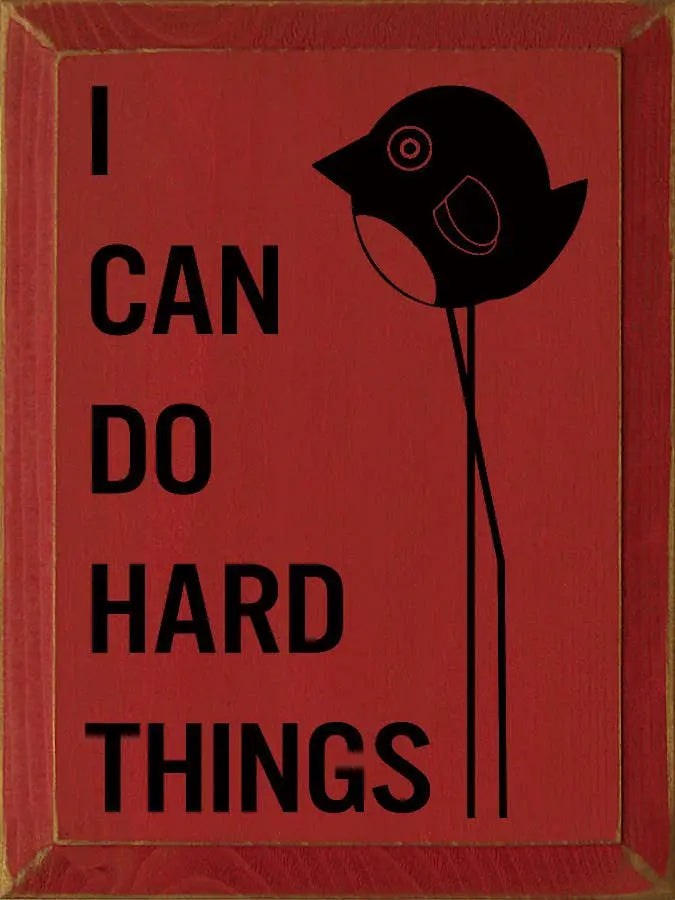 I Can Do Hard Things Sawdust City