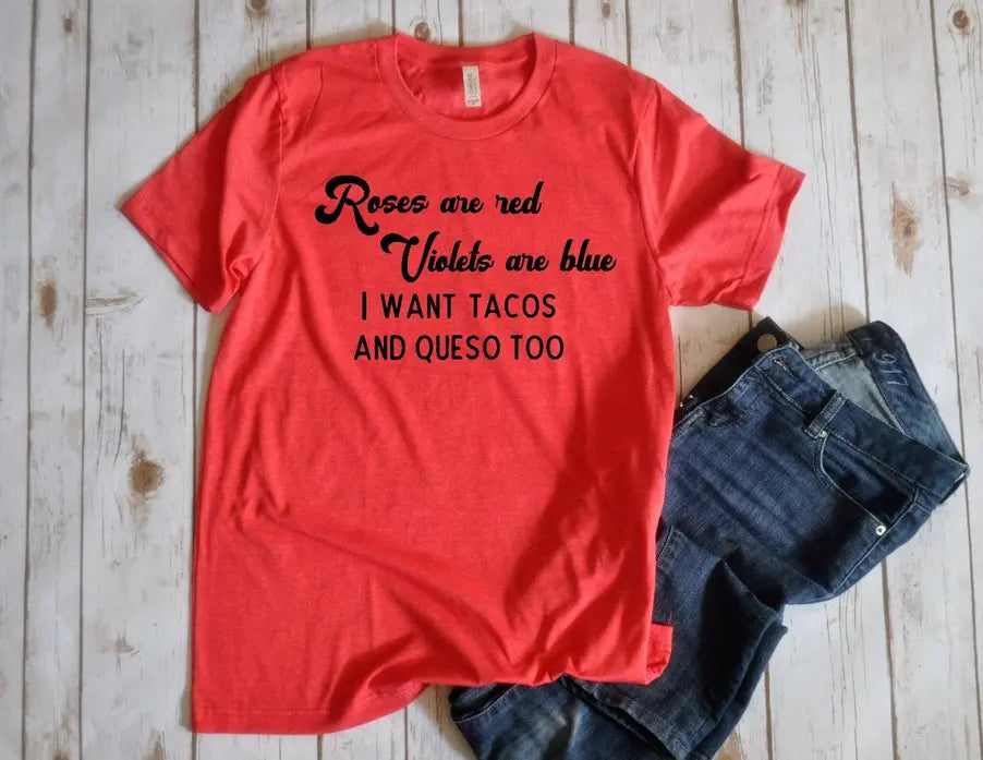 I want tacos and queso too Unisex Shirt BLN Designs