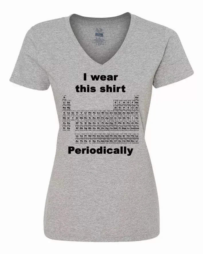 I wear this shirt periodically - Periodic table Ladies shirt Medium Bad Baby Inc