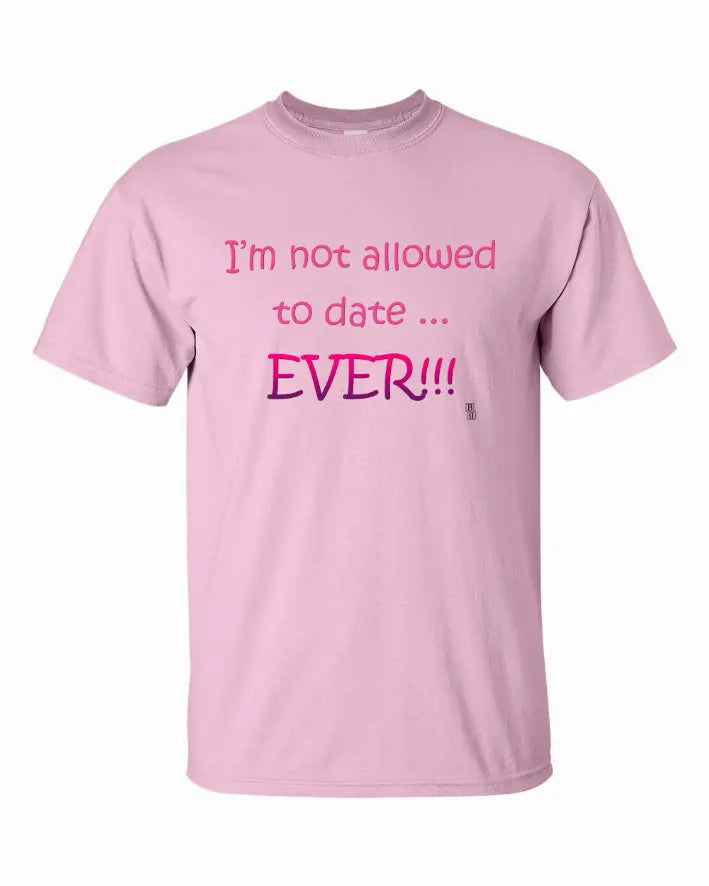 I'm not Allowed to Date Ever Funny Youth Shirt Youth Medium Bad Baby Inc