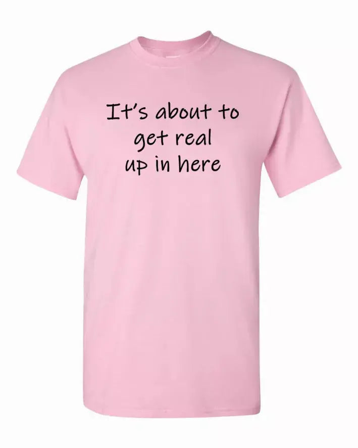It's about to get real up in here Youth t-shirt  Youth Large Bad Baby Inc