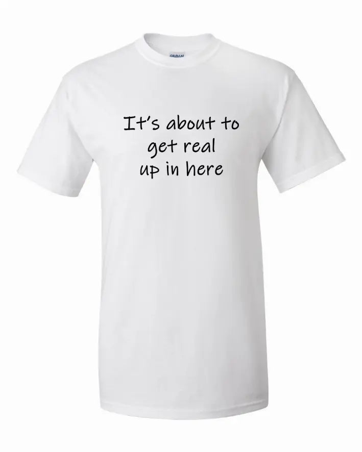 It's about to get real up in here Youth t-shirt  Youth Small Bad Baby Inc