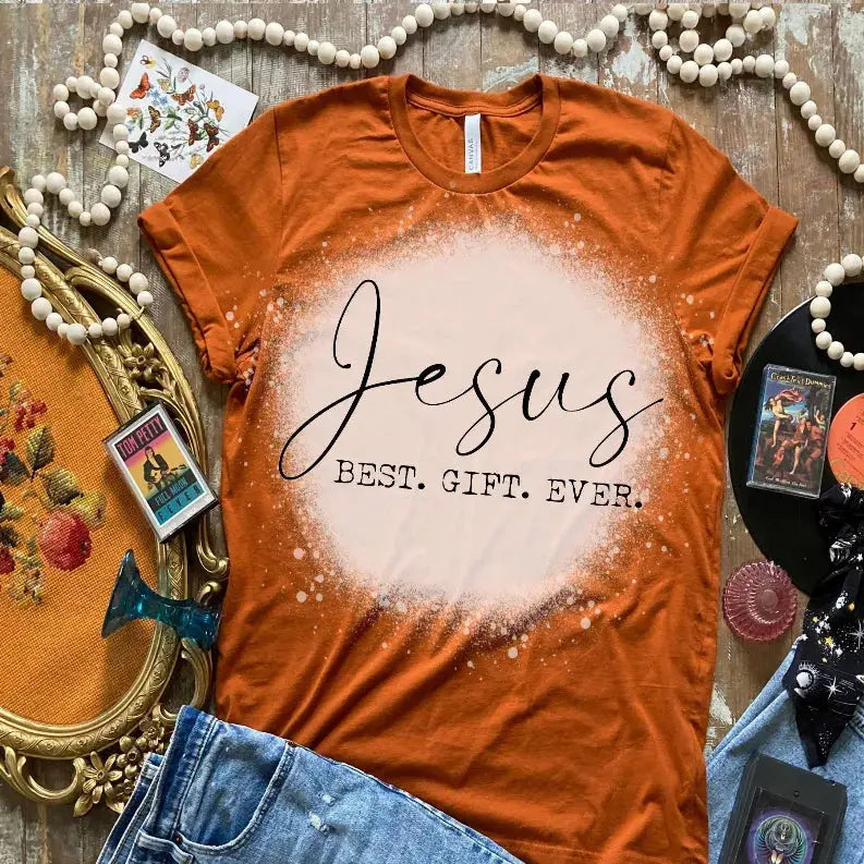 Jesus Best Gift Ever Shirt Bleached CK's Boutique