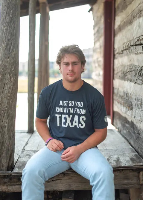 Just So You Know. I'm From Texas T-Shirt Lone Star Roots