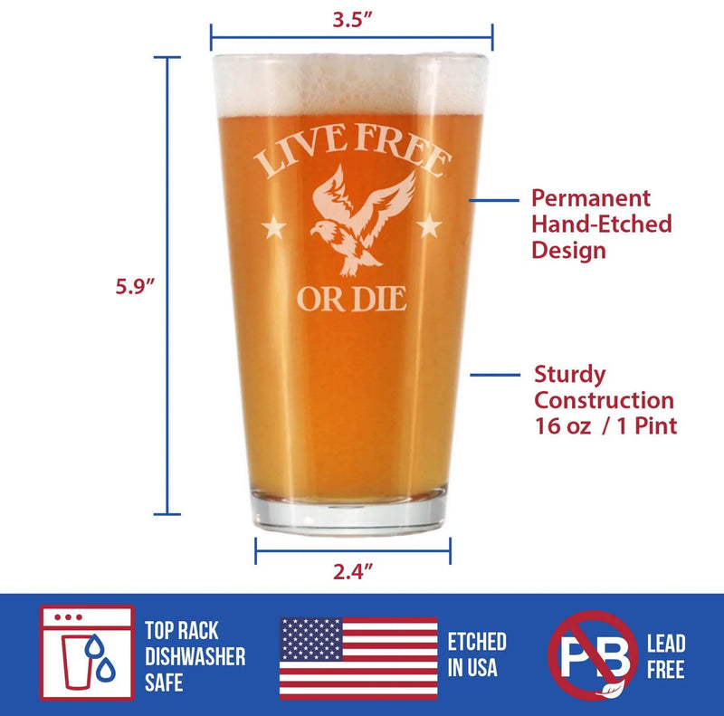Live Free or Die Pint Glass for Beer - Patriotic Gifts Bevvee