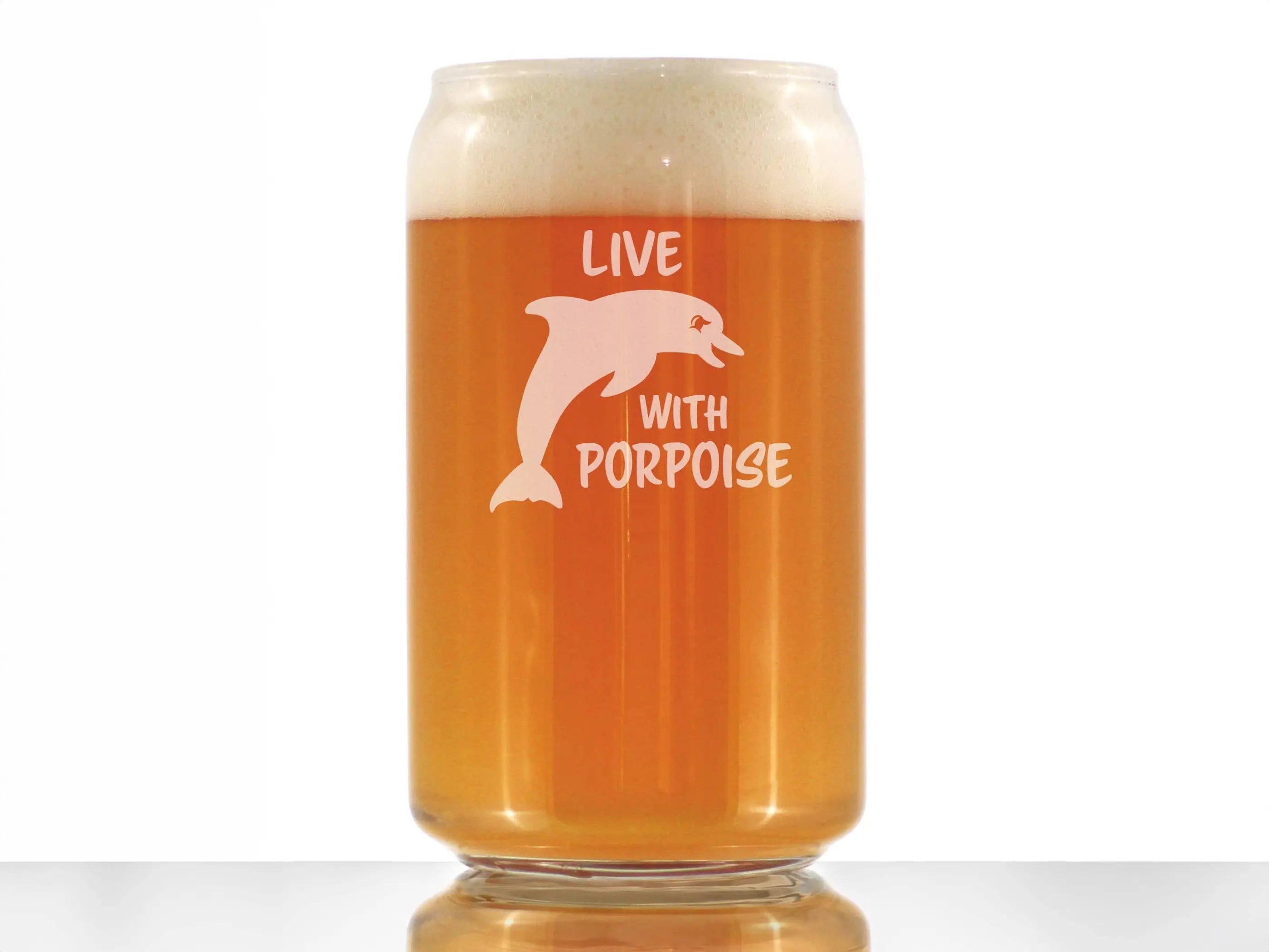 Live with Porpoise Beer Can Pint Glass - Dolphin Gifts Bevvee