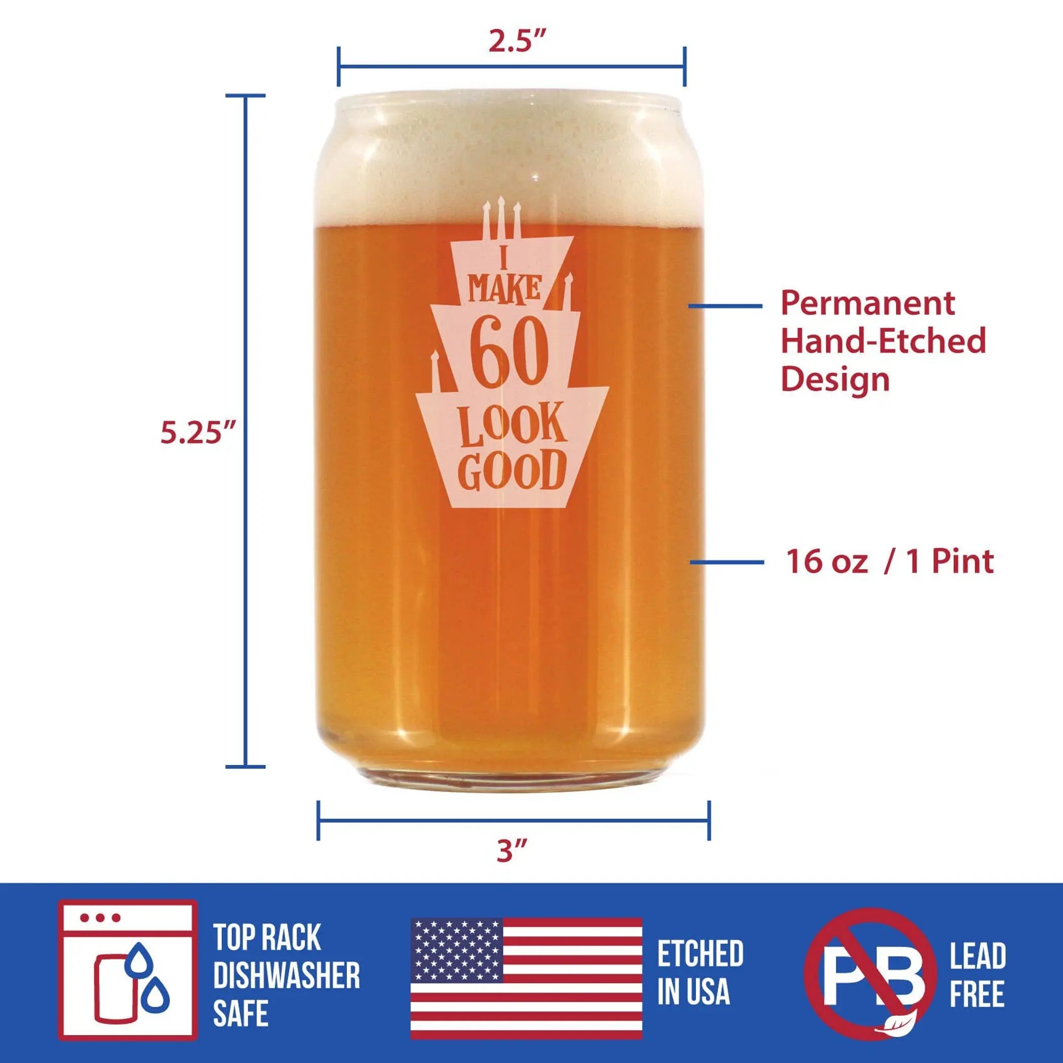 Look Good 60 Beer Can Pint Glass - 60th Birthday Gifts Bevvee
