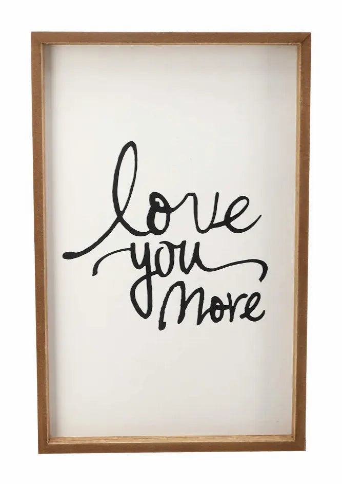 Love You More Framed Wood Sign Plaque|Rustic Wood- Wedding Gifts|Farmhouse Wall Decor 12.3x19" Paris Loft Inc