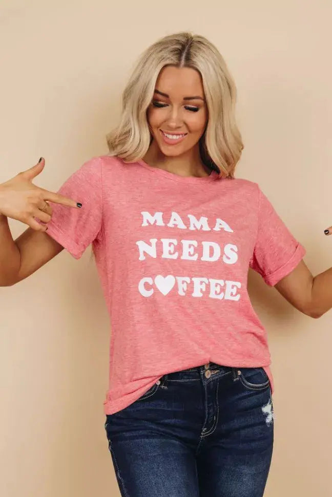 Mama Needs Coffee Tee Stay Warm in Style