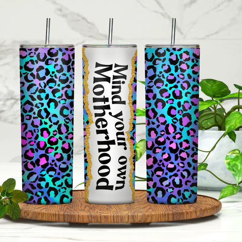 Mind Your Own Motherhood 20oz Skinny Tumbler Rebelle Tree