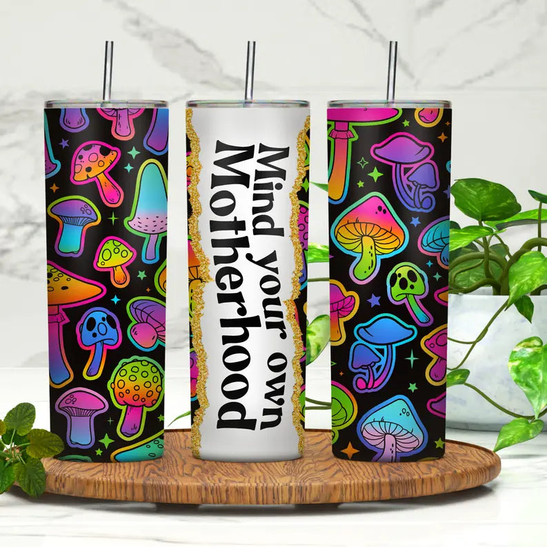Mind Your Own Motherhood 20oz Skinny Tumbler Rebelle Tree