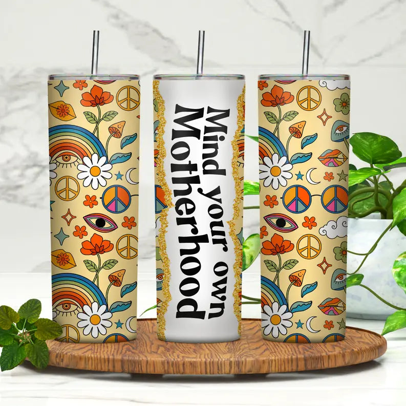 Mind Your Own Motherhood 20oz Skinny Tumbler Rebelle Tree