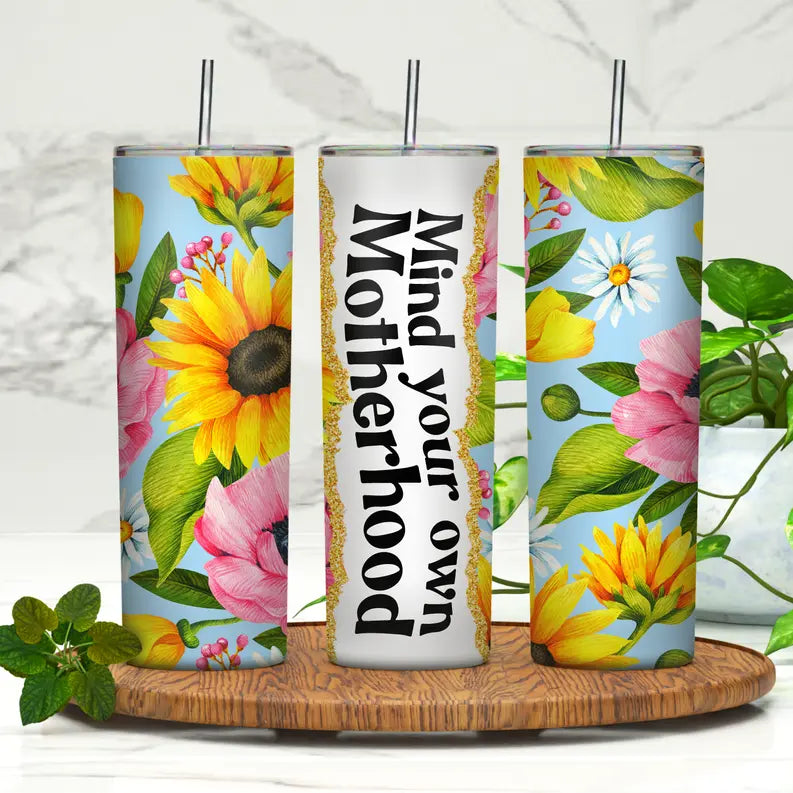 Mind Your Own Motherhood 20oz Skinny Tumbler Rebelle Tree