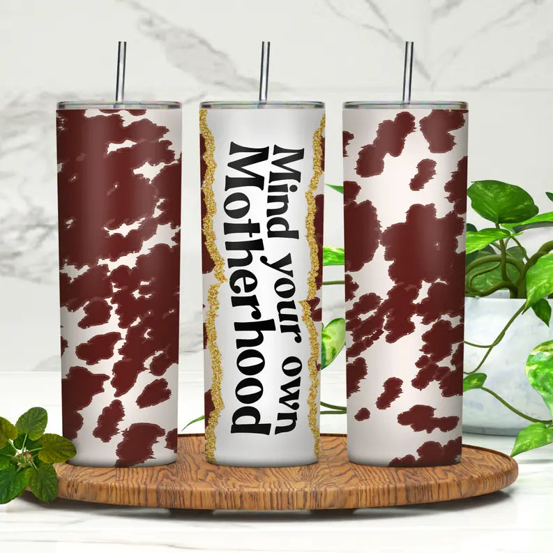 Mind Your Own Motherhood 20oz Skinny Tumbler Rebelle Tree