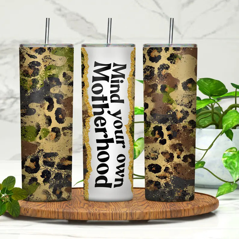 Mind Your Own Motherhood 20oz Skinny Tumbler Rebelle Tree