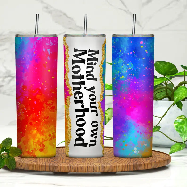 Mind Your Own Motherhood 20oz Skinny Tumbler Rebelle Tree