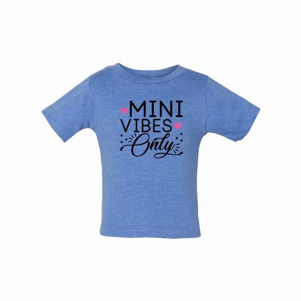 Mini Vibes only (Baby) T-Shirt Simply Inspired Creations