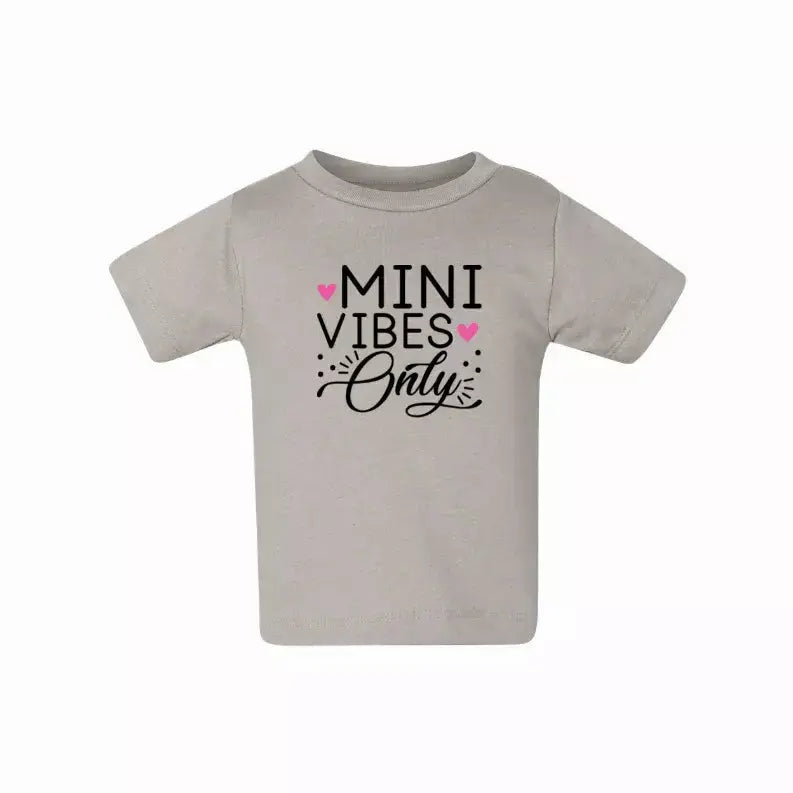 Mini Vibes only (Baby) T-Shirt Simply Inspired Creations