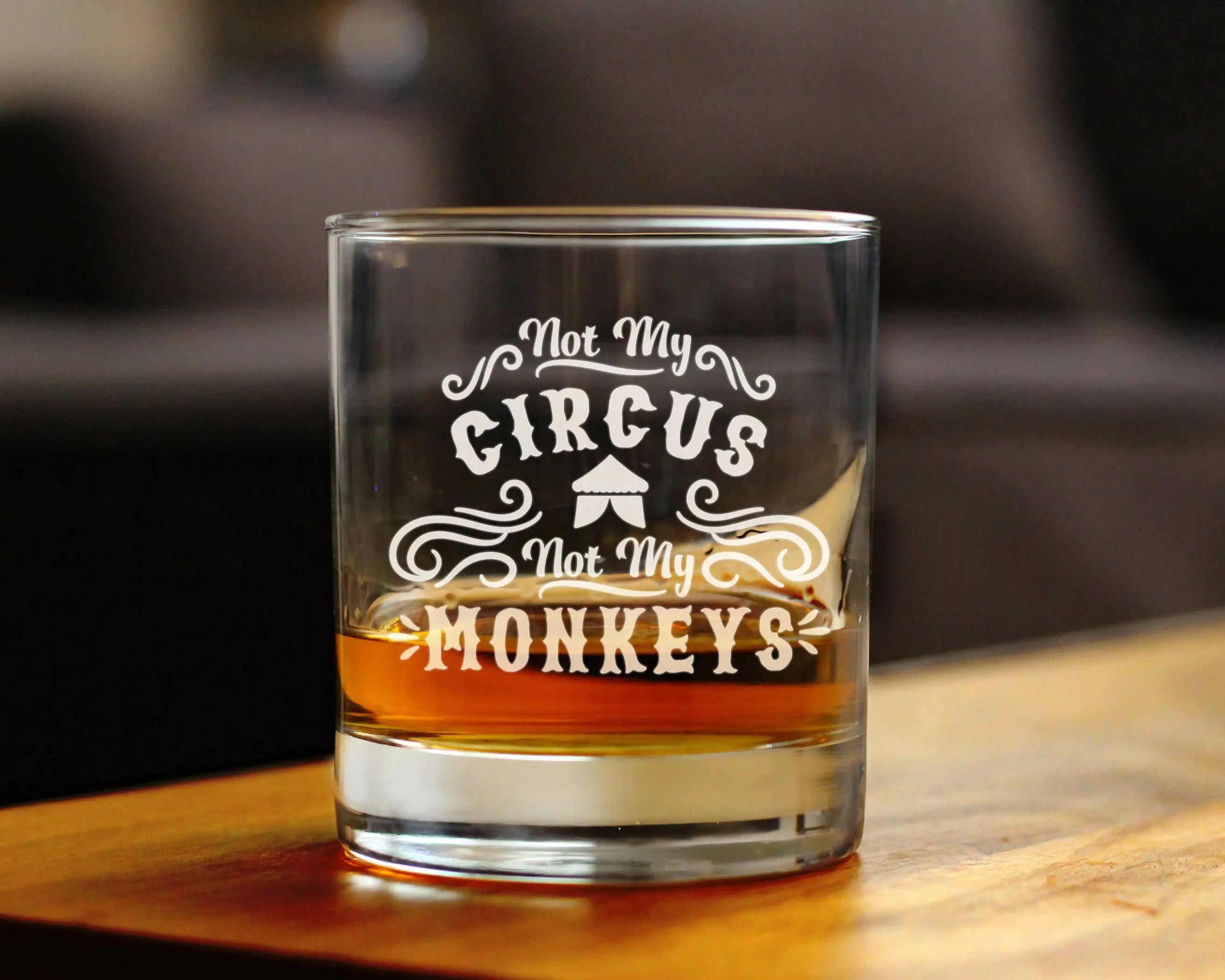 Not My Circus Whiskey Rocks Glass - Retirement Gifts Bevvee