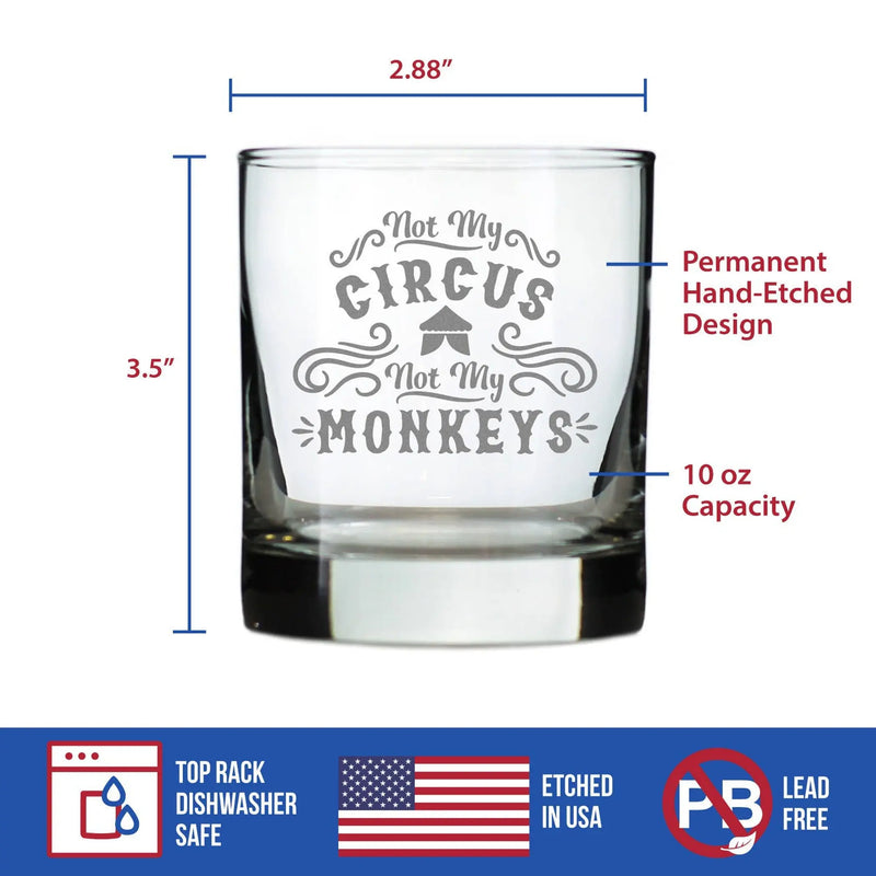 Not My Circus Whiskey Rocks Glass - Retirement Gifts Bevvee