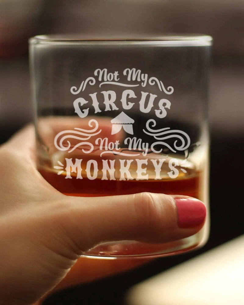 Not My Circus Whiskey Rocks Glass - Retirement Gifts Bevvee