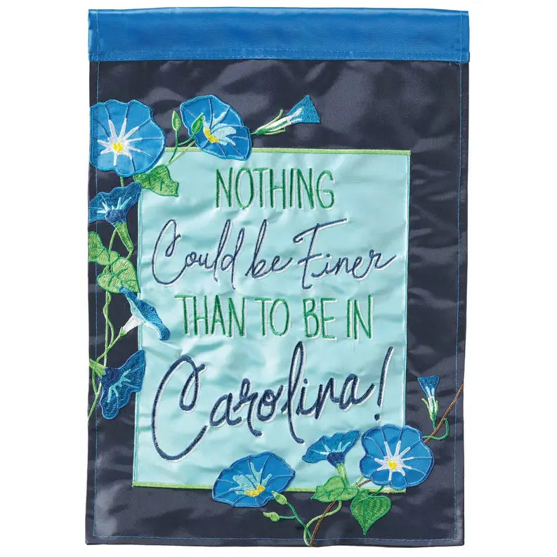 Nothing Finer Than Carolina Flag Garden Dicksons Inc