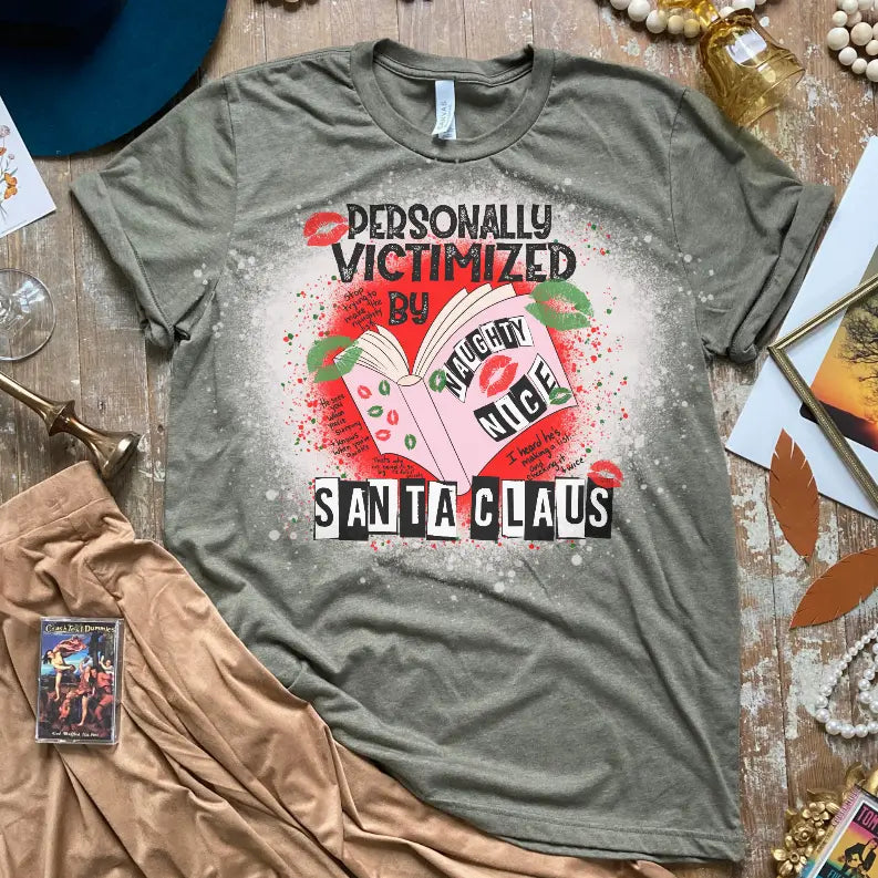 Personally Victimized By Santa Claus Bleached Shirt CK's Boutique
