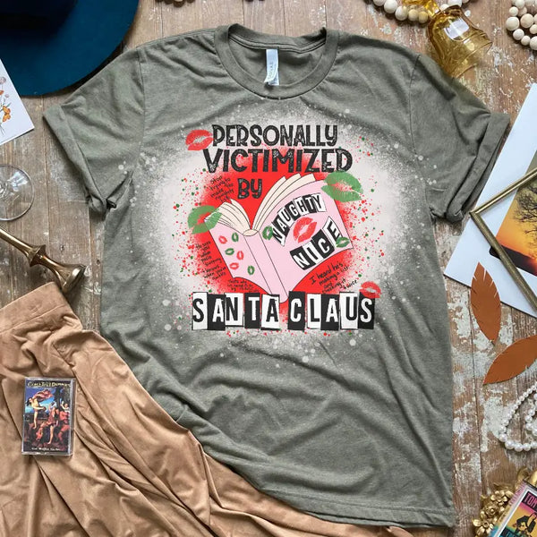 Personally Victimized By Santa Claus Bleached Shirt CK's Boutique