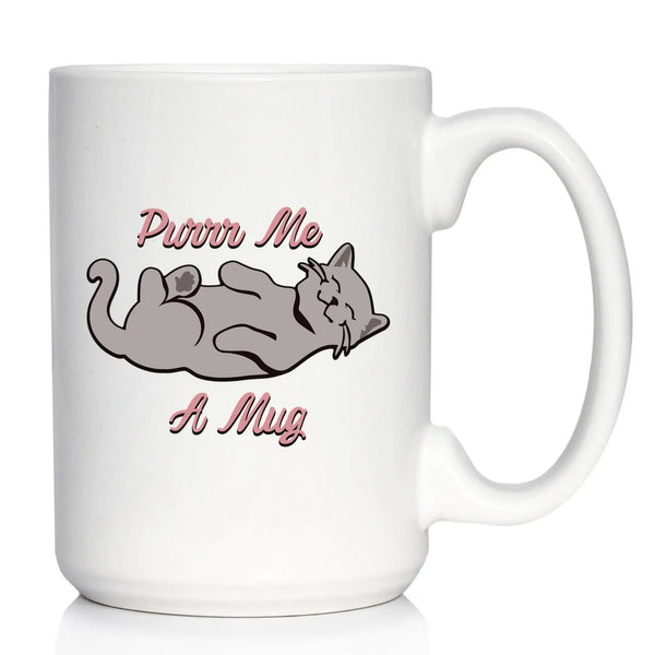 Purr Me a Mug Coffee Mug - Cat Gifts and Decor Bevvee