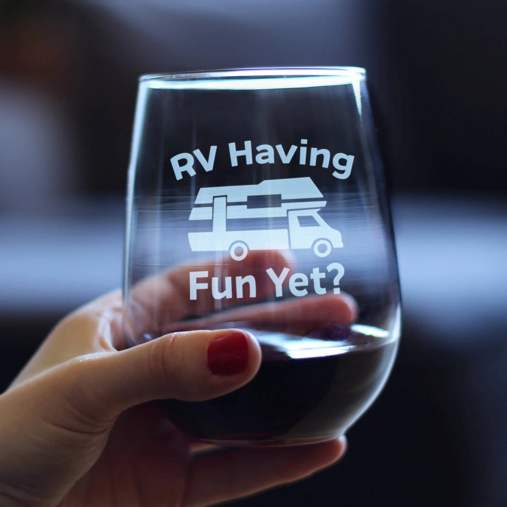 RV Having Fun Yet Stemless Wine Glass - Camper Gifts Bevvee